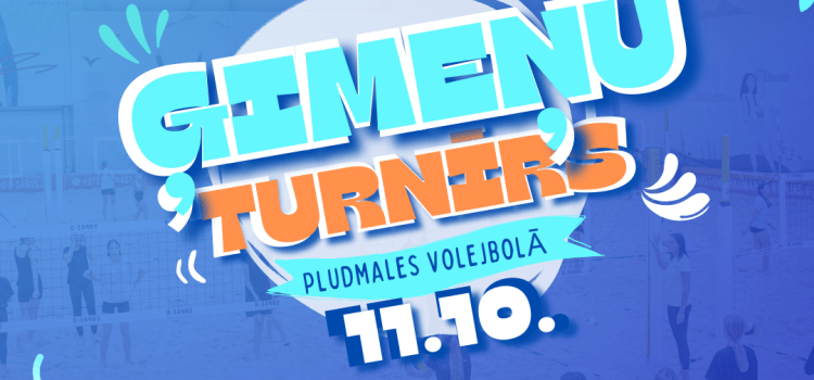 “Ģimeņu turnīrs” jau 11.oktobrī – piesaki savu pludmales volejbola ģimeni!